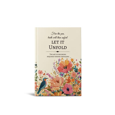 Let It Unfold: Guided Emotional Healing Journal