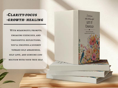 Let It Unfold: Guided Emotional Healing Journal